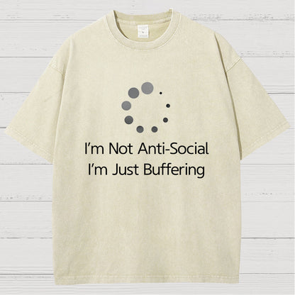 I'm Not Anti-Social, I'm Just Buffering Vintage Distressed T-shirt