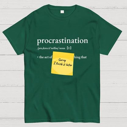 Procrast... Nah I'll Do It Later Geek T-Shirt