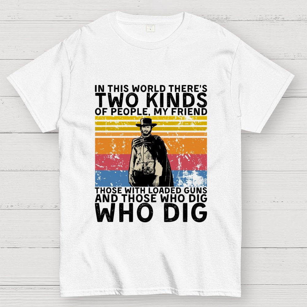 In This World There's Two Kinds Of People Geek T-Shirt