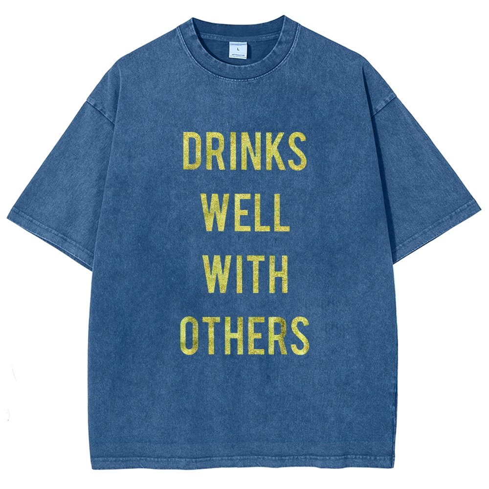 Drinks Well With Others Vintage Distressed T-shirt