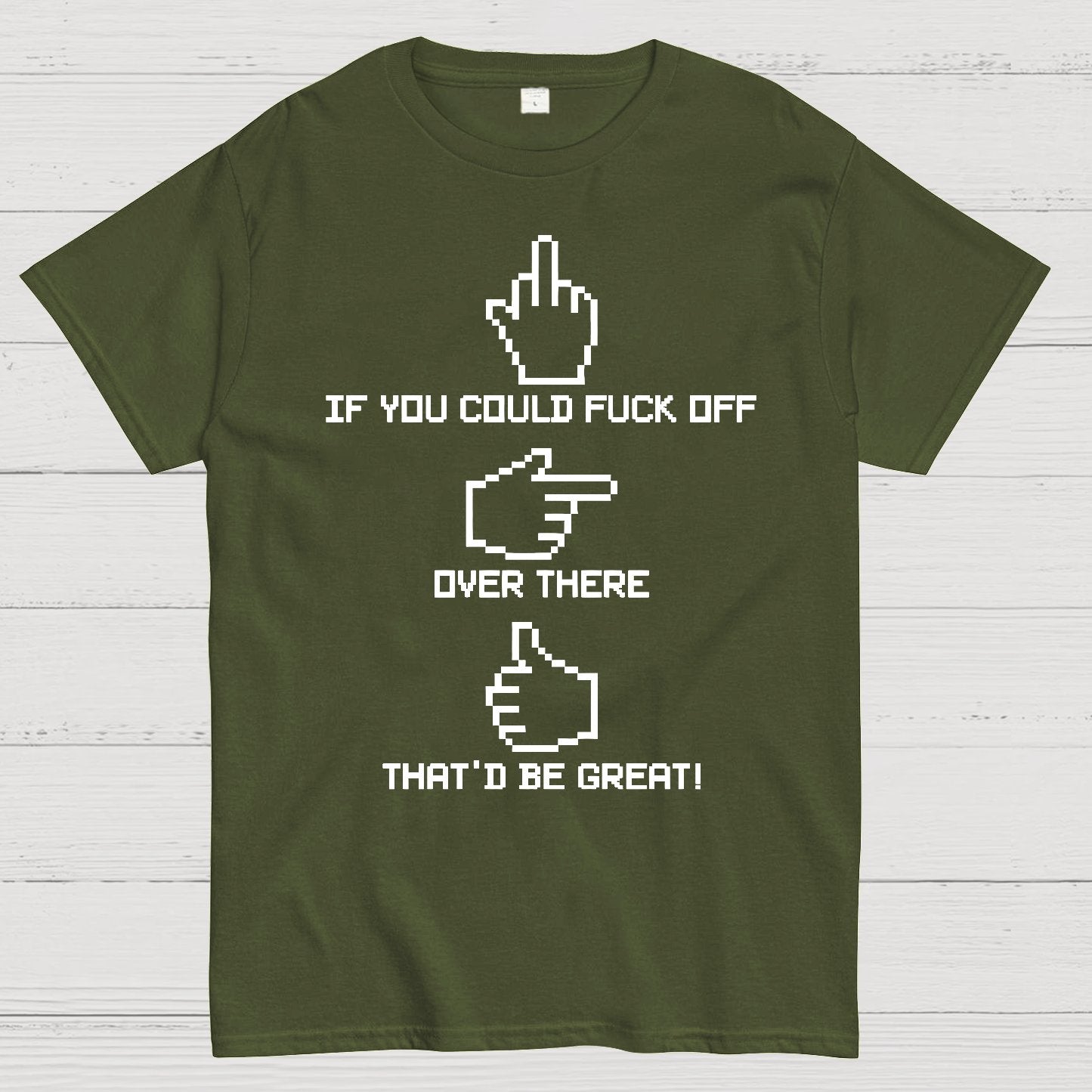 If You Could Fuck Off Geek T-Shirt