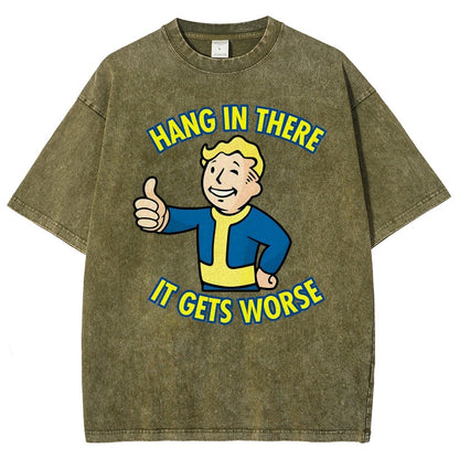 Hang In There It Gets Worse Vintage Distressed T-shirt