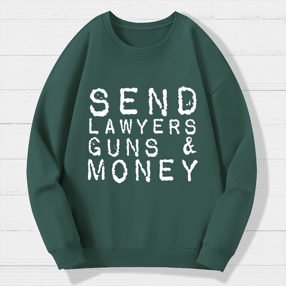Send Lawyers Guns And Money Geek Cotton Sweatshirt