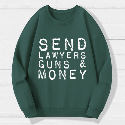Send Lawyers Guns And Money Geek Cotton Sweatshirt