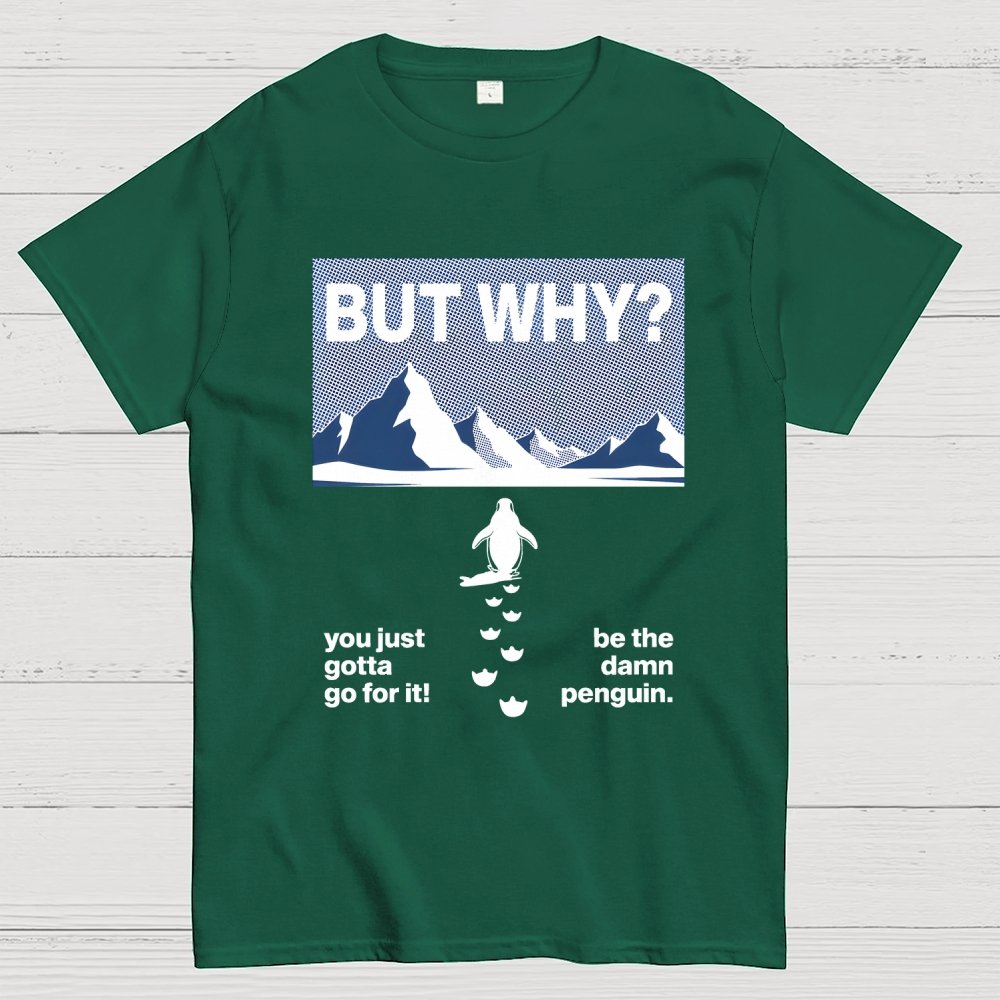 But Why Geek T-Shirt