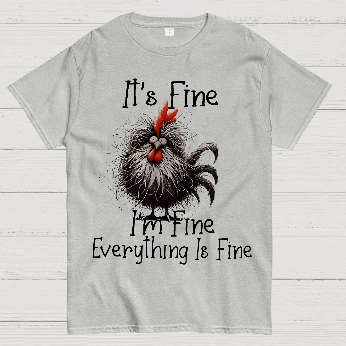 It's Fine，Funny Chick Geek T-Shirt