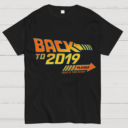 Back To 2019 Please T-Shirt