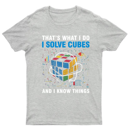 Competitive Puzzle I Solve Cubes And I Know Thing Cubing Nerdy T-Shirt