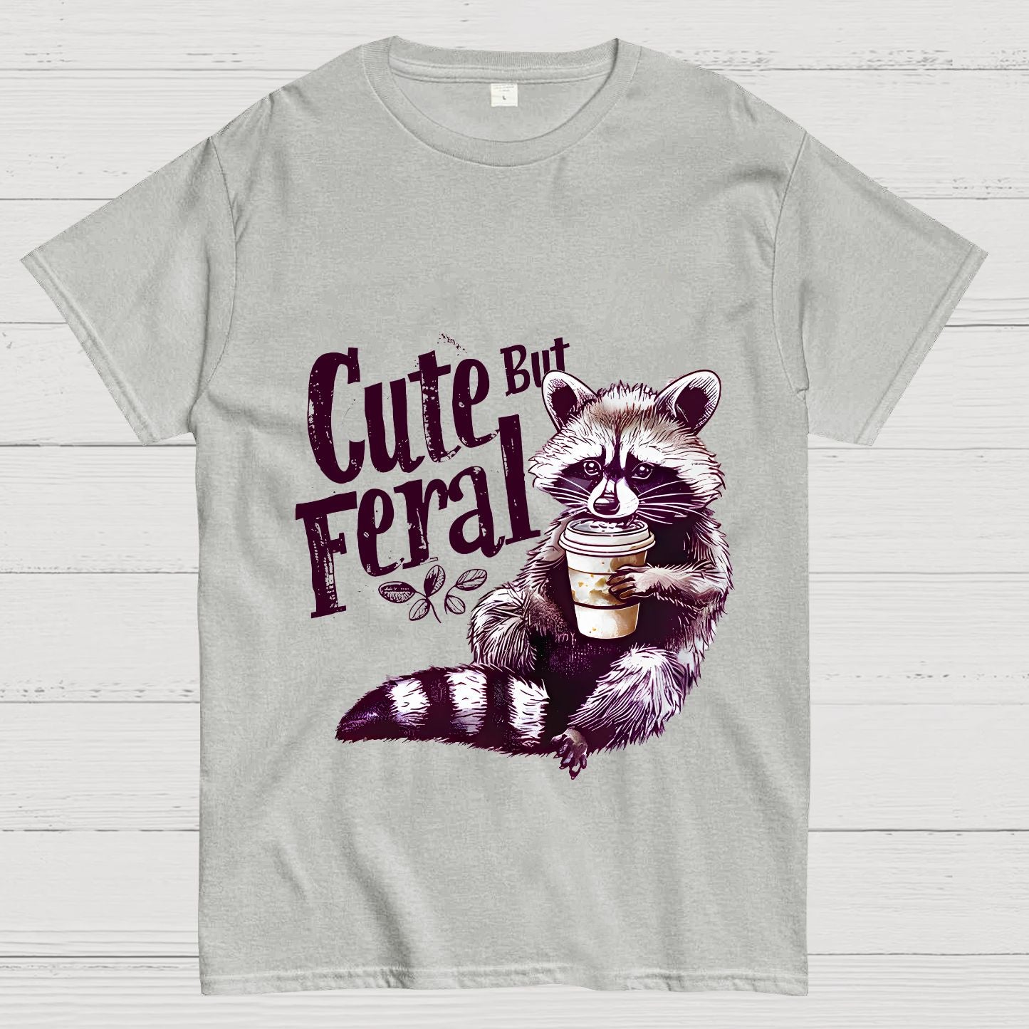 Cute But Feral Funny Geek T-Shirt