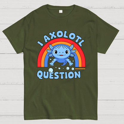 Cute Axolotl I axolotl questions Geek T-Shirt