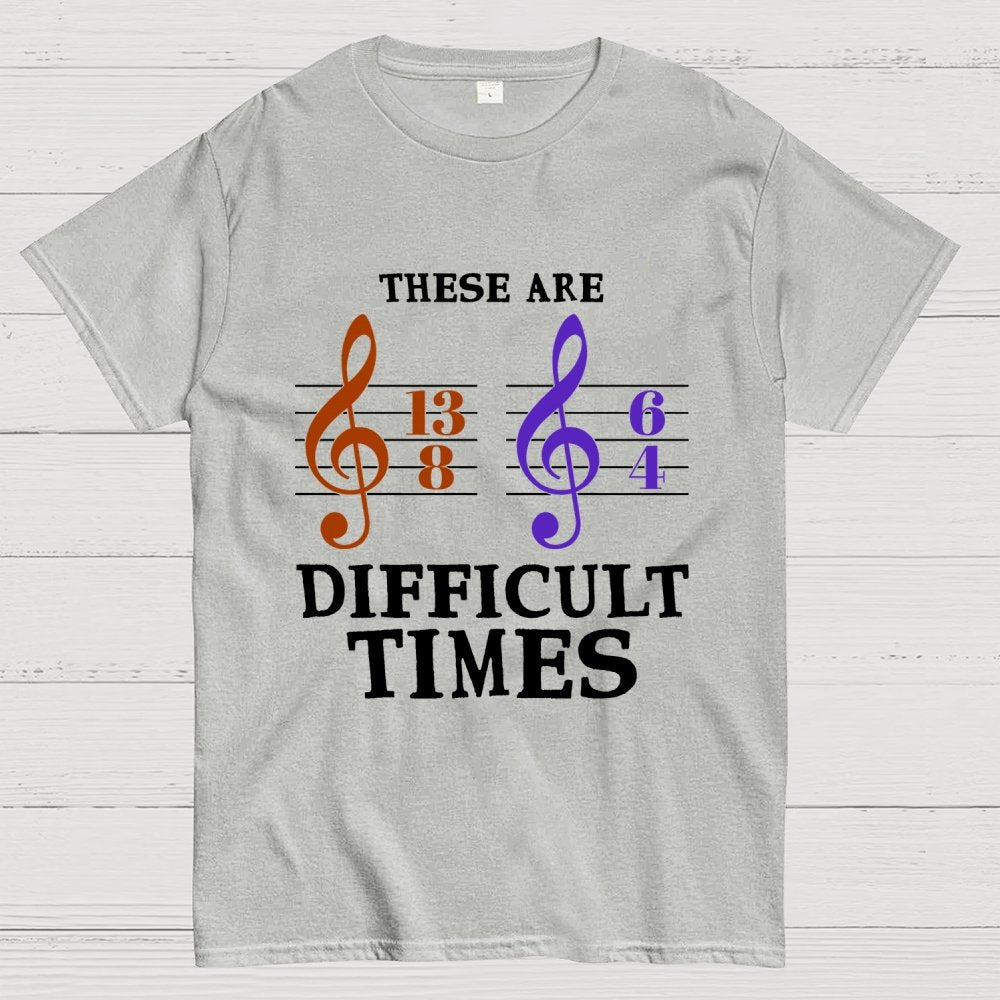 These Are Difficult Times Unisex Geek T-Shirt