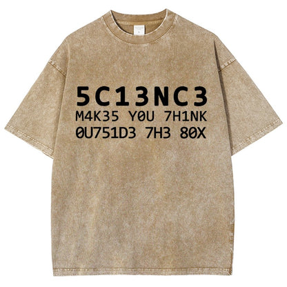 Funny Word 5C13NC3 M4K35 YOU 7H1NK Vintage Distressed T-shirt
