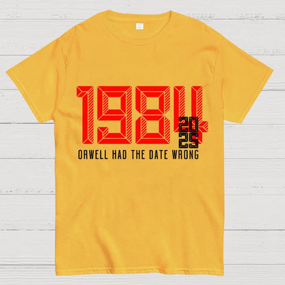 Orwell Got It Wrong Geek T-Shirt