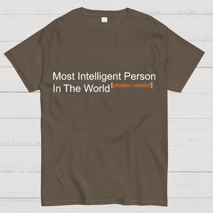 Most Intelligent Person In The World Geek T-Shirt
