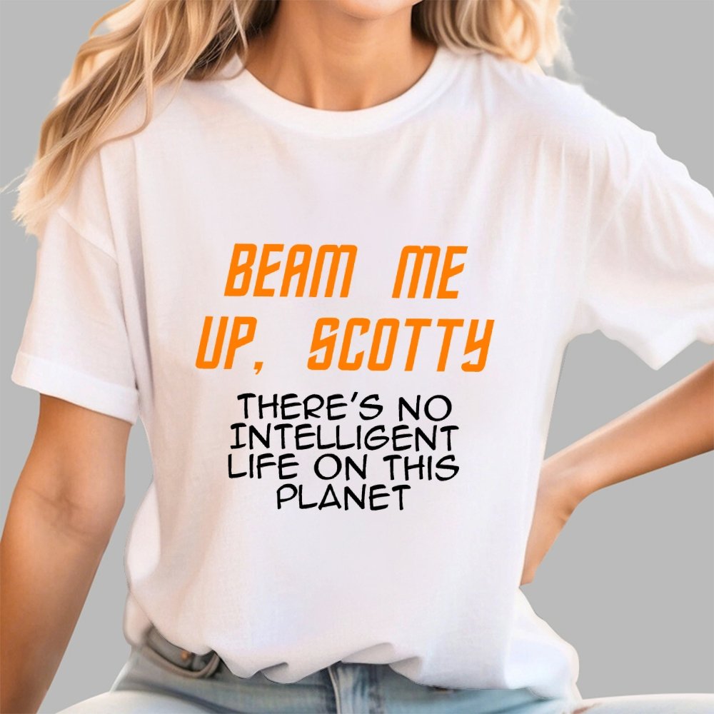 Beam Me Up Buddy There's No Intelligent Life On This Planet Geek T-Shirt