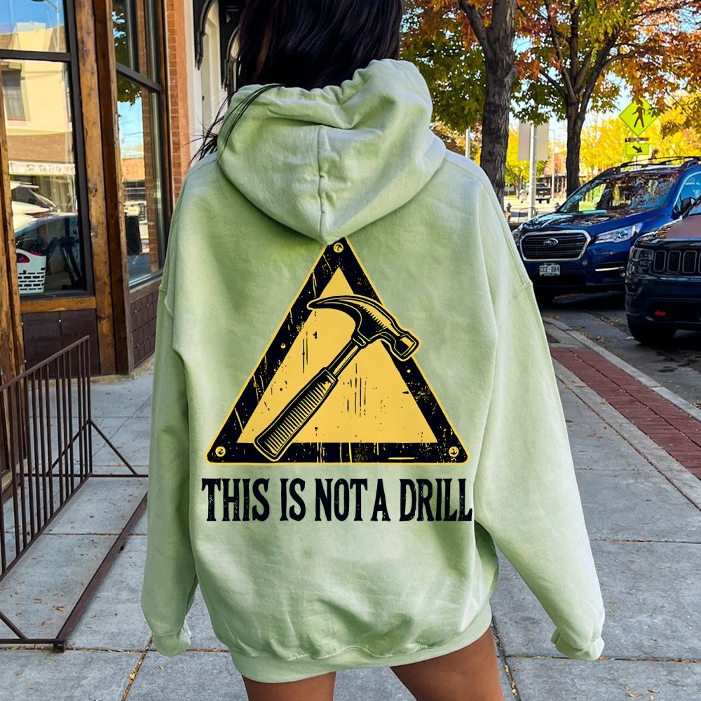 This Is Not A Drill Printed Back Unisex Cotton Hoodie