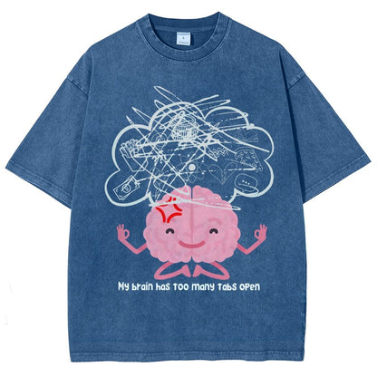 I Have Too Many Tabs Open... In My Brain. Vintage Distressed T-shirt