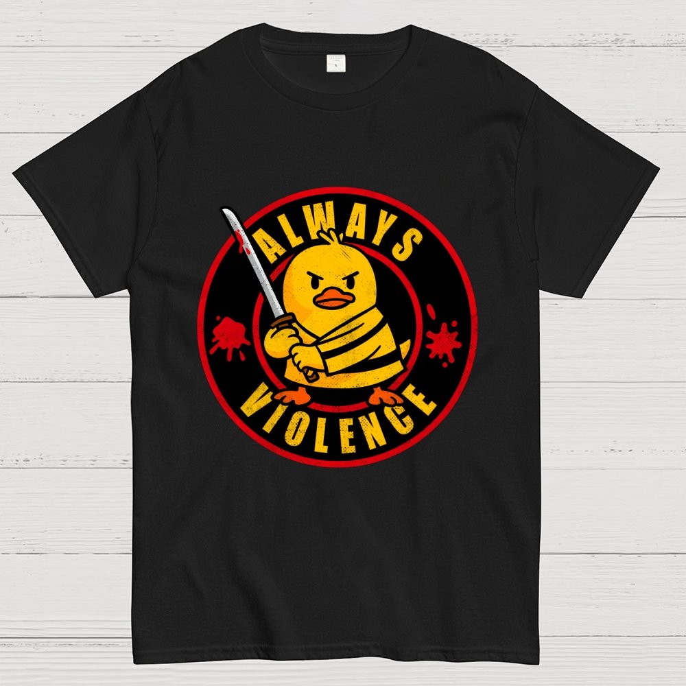 Always Violence Geek T-Shirt