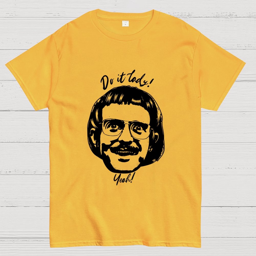 Do It Lady! Unisex Geek T-Shirt