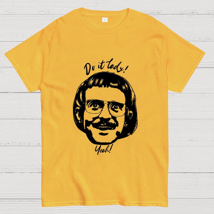 Do It Lady! Unisex Geek T-Shirt