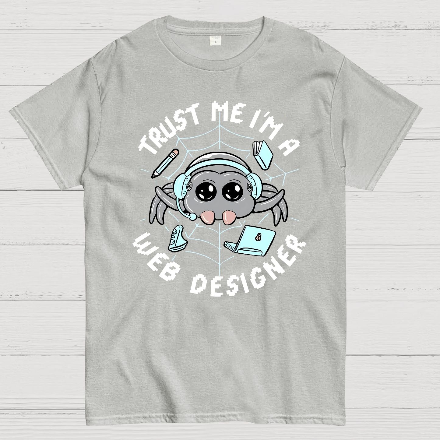 Trust Me I'm A Web Designer Geek T-Shirt