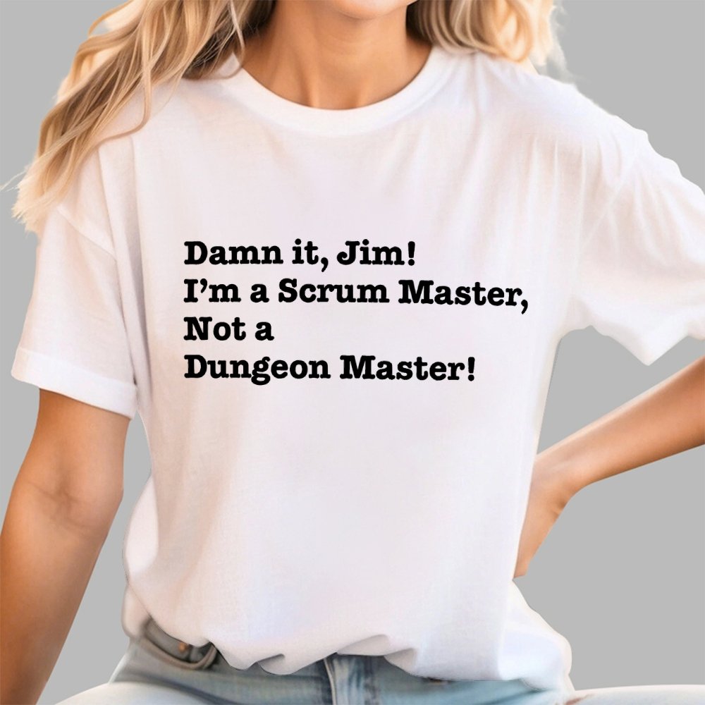 Oh no! I’m a Scrum Master Not a Dungeon Master! Geek T-Shirt