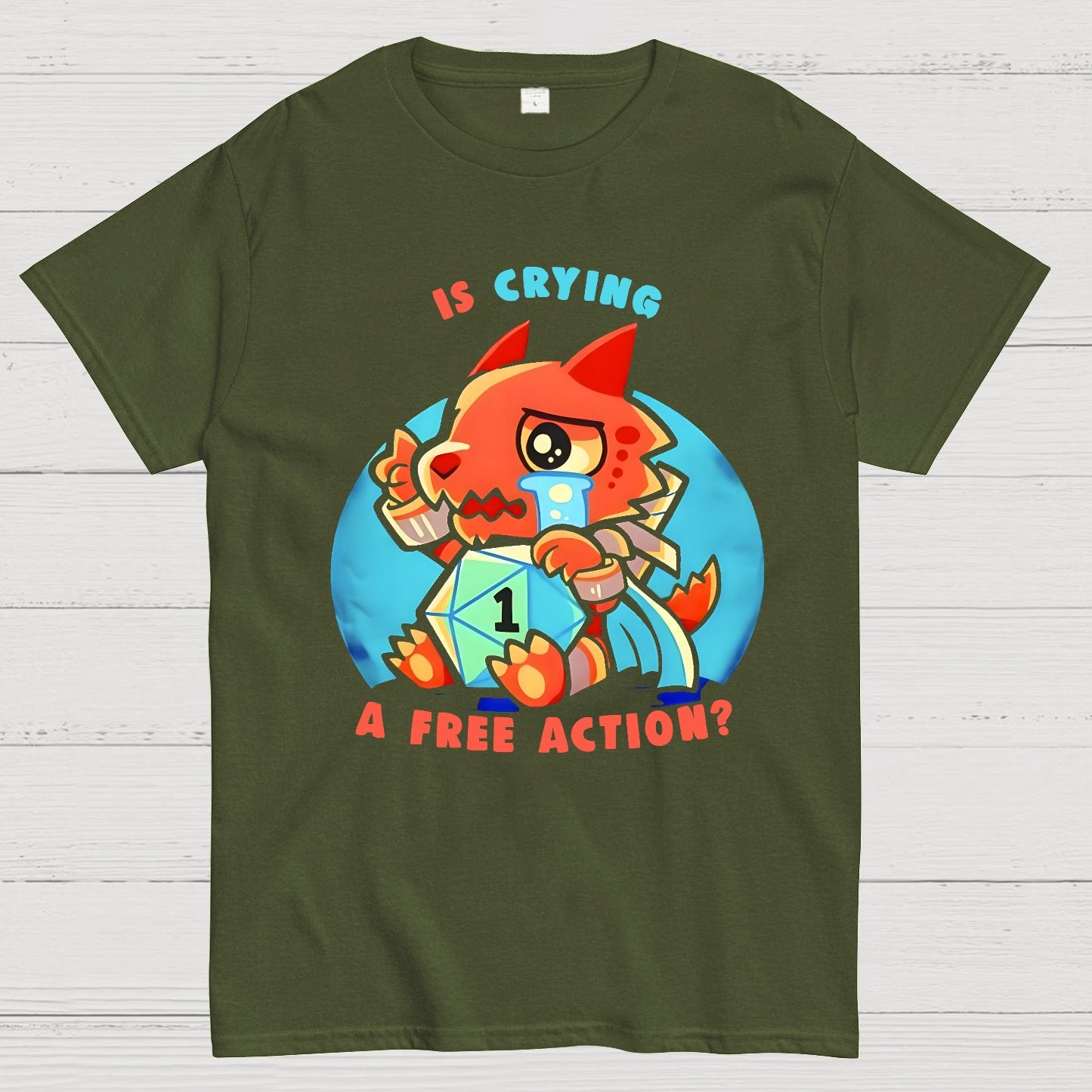 Dragon crying is a free action Geek T-Shirt