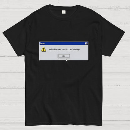 Motivation Error Geek T-Shirt