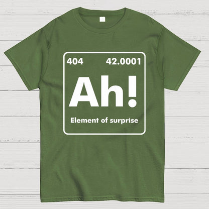 Ah ! Element of surprise Geek T-Shirt