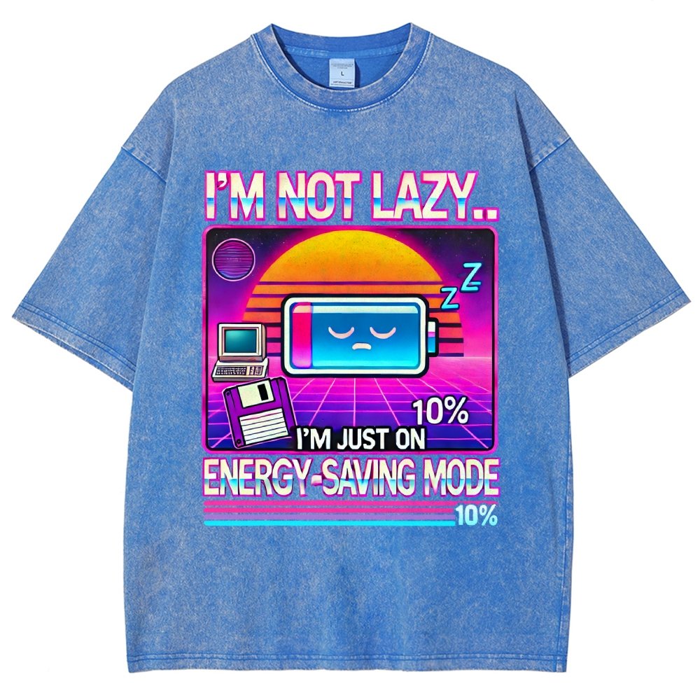 I’m Not Lazy… I’m Just On Energy-Saving Mode Vintage Distressed T-shirt