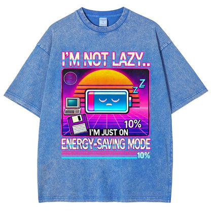 I’m Not Lazy… I’m Just On Energy-Saving Mode Vintage Distressed T-shirt