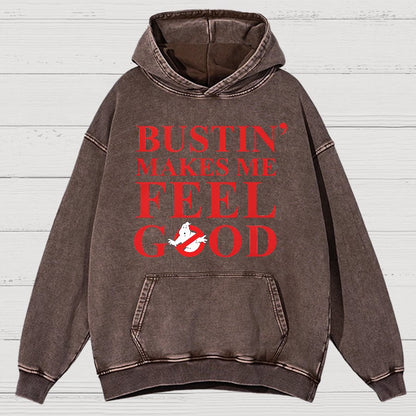 Bustin Makes Me Feel Good Vintage Distressed Hoodie