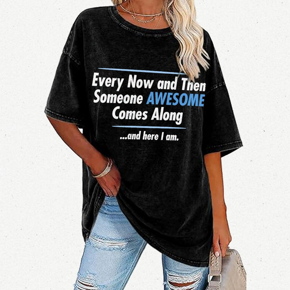 Someone Awesome Comes Along Vintage Distressed T-shirt