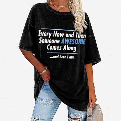 Someone Awesome Comes Along Vintage Distressed T-shirt