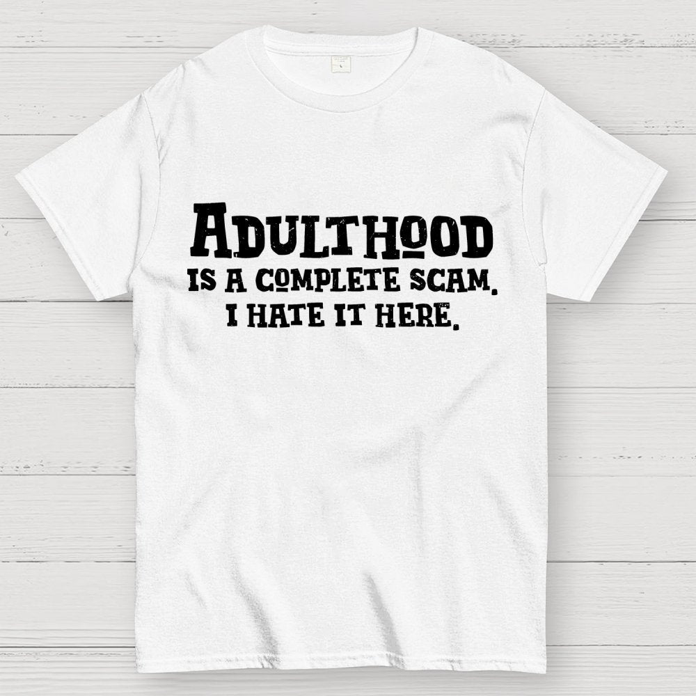 Adulthood Is A Scam Geek T-Shirt