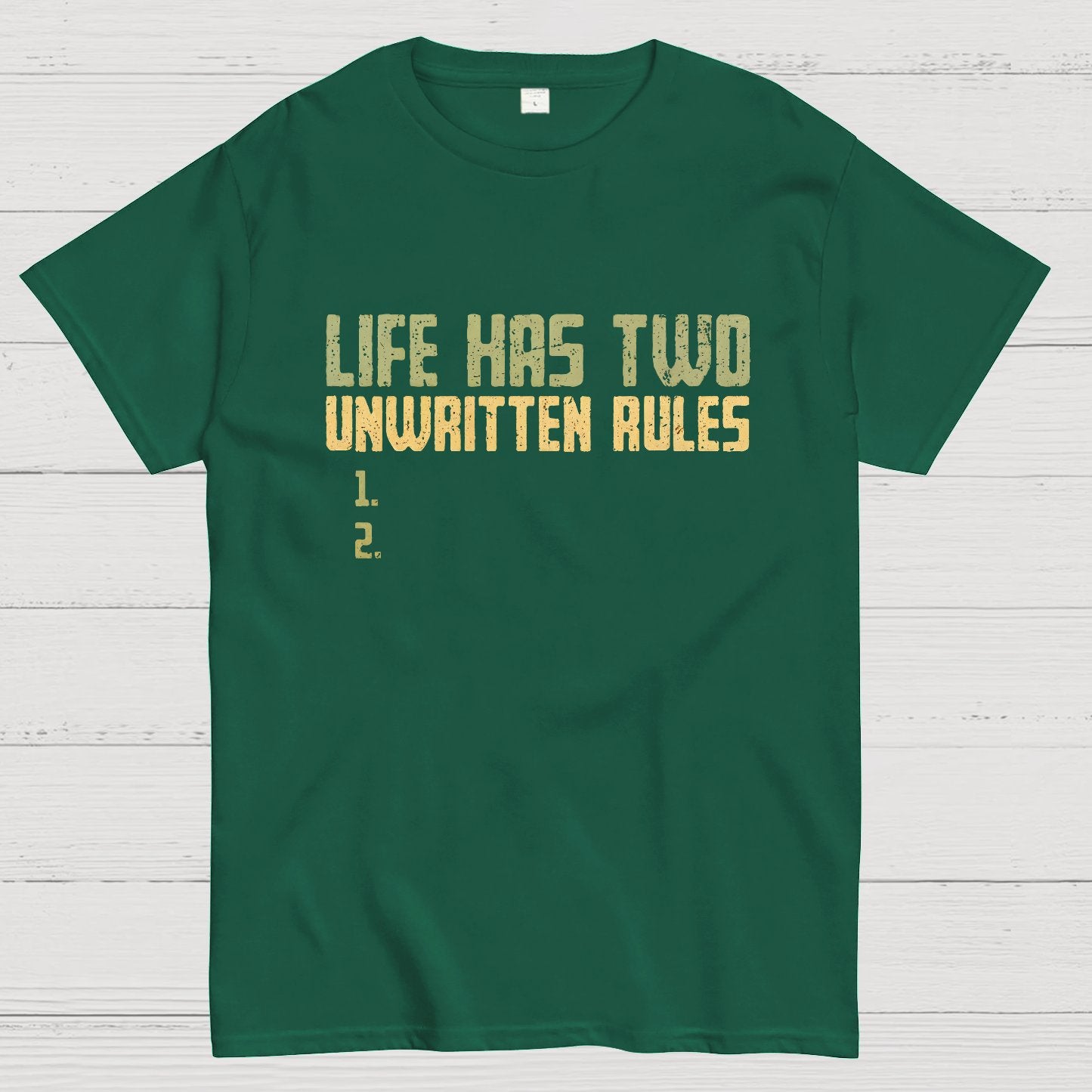 The Two Unwritten Rules of Life Geeky T-Shirt
