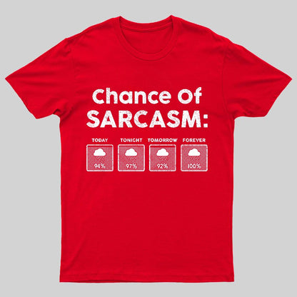 Chance of Sarcasm 100% Forecasted Nice Guy Geeky T-Shirt