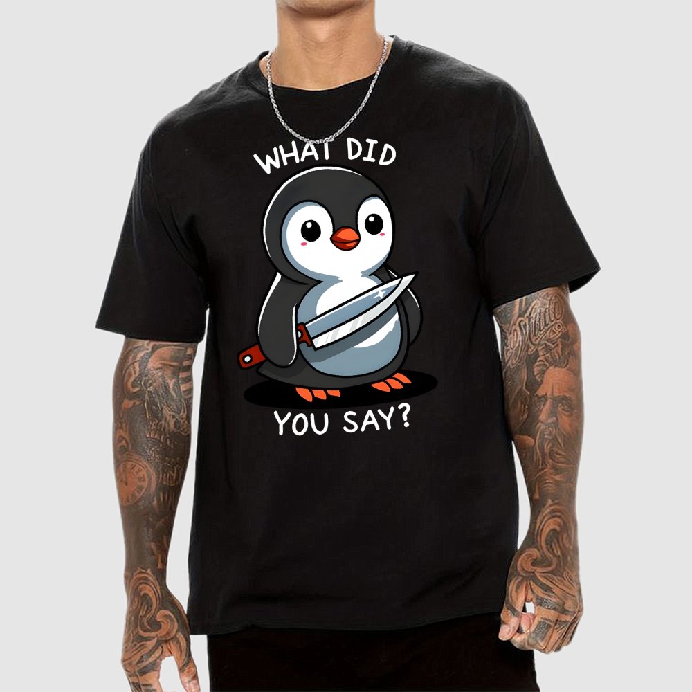 What Did You Say？Geek T-Shirt