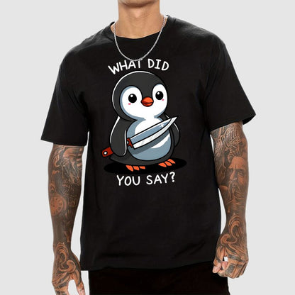 What Did You Say？Geek T-Shirt