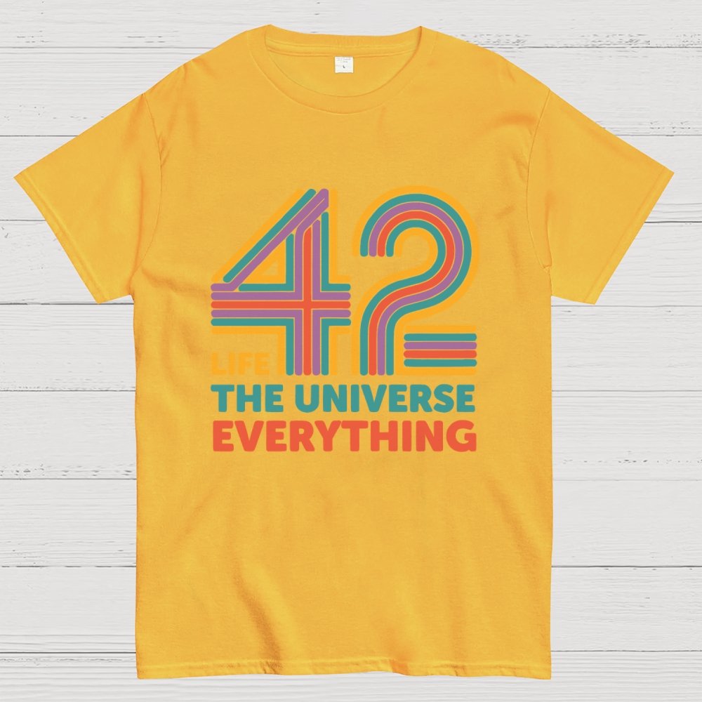 42 Life The Universe Everything Unisex Geek T-Shirt 2508002134