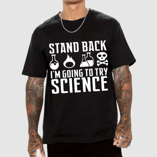 Stand Back I'm Going to Try Science Geek T-Shirt