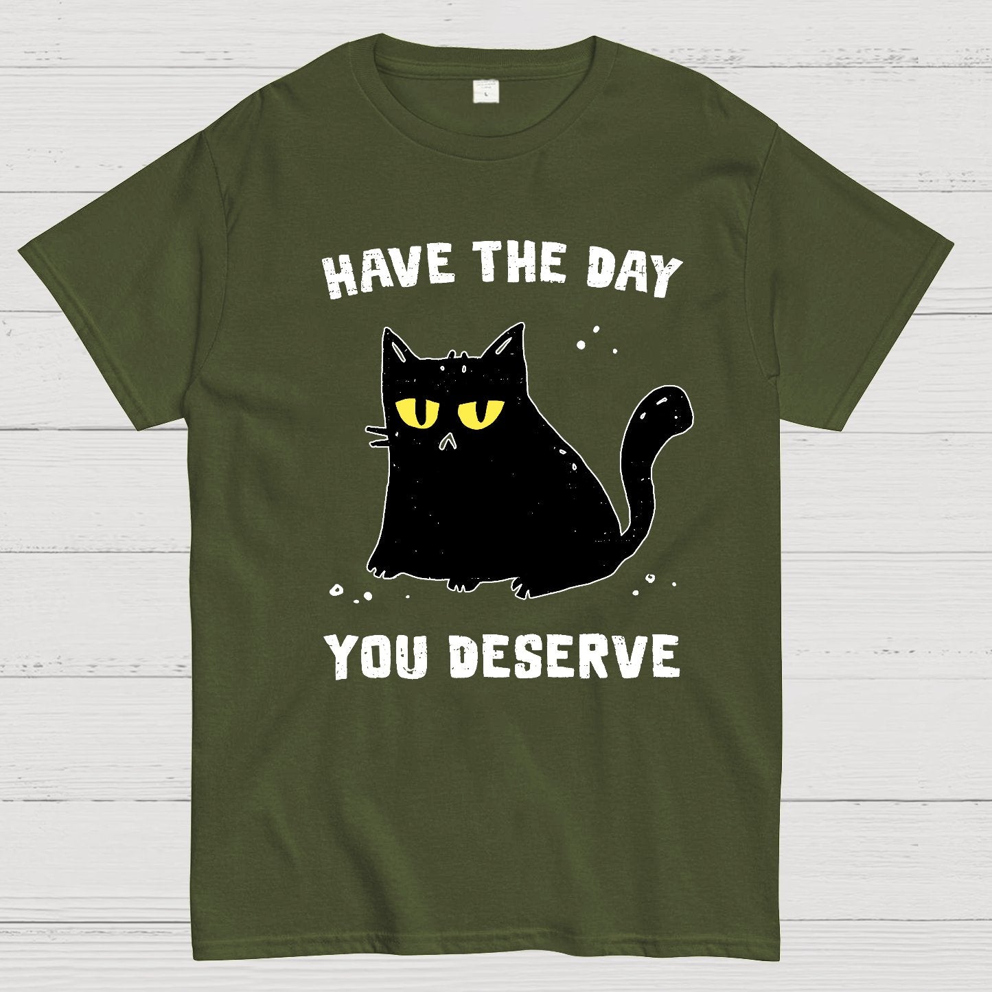 Have The Day You Deserve Karma Kitten Geek T-Shirt
