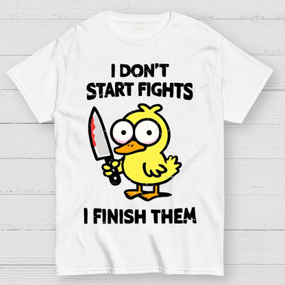 I Don't Start Fights Geek T-Shirt
