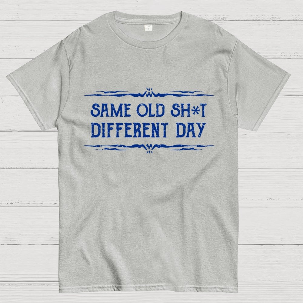 Same Old Stuff, Different Day Geek T-Shirt