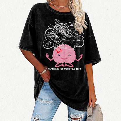 I Have Too Many Tabs Open... In My Brain. Vintage Distressed T-shirt