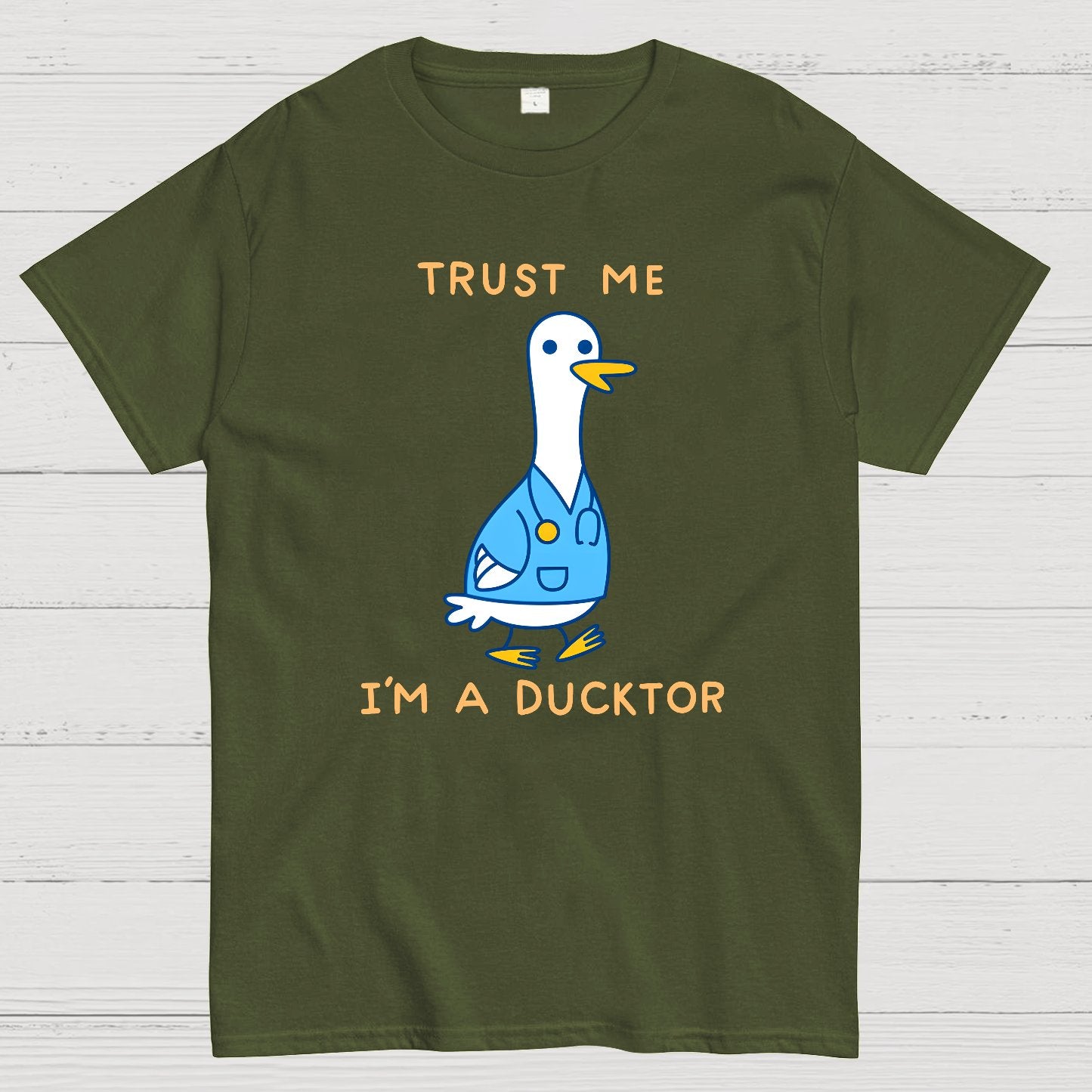 Trust Me ，I'm A Ducktor Funny Sarcasm Geek T-Shirt
