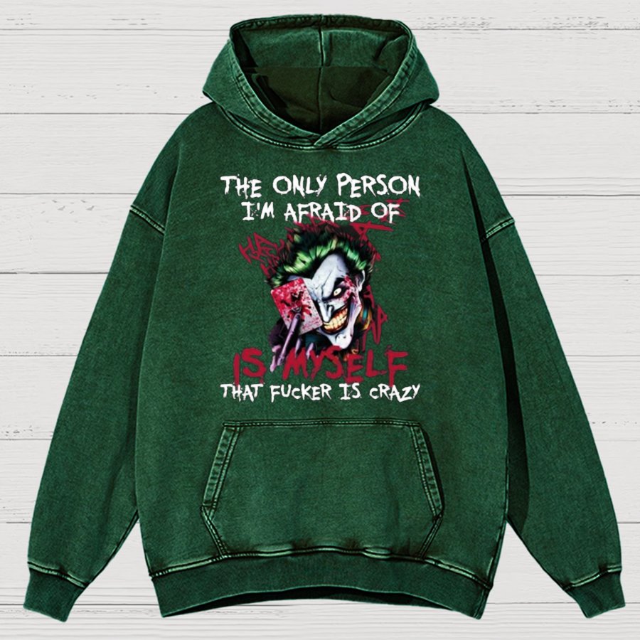 The Only Person I‘m Afraid Of Is Myself Crazy Vintage Distressed Hoodie