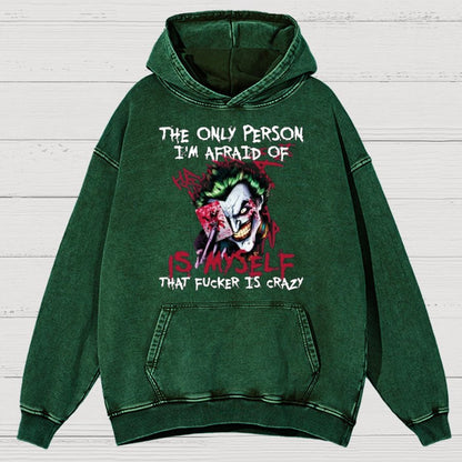 The Only Person I‘m Afraid Of Is Myself Crazy Vintage Distressed Hoodie