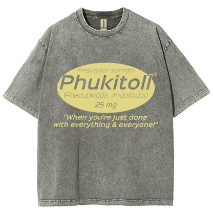 Prescription Strength Phukitoll Vintage Distressed T-shirt