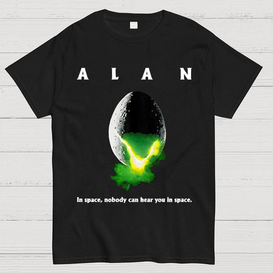 Alan In Space Nobody Can Hear You In Space Unisex Geek T-Shirt